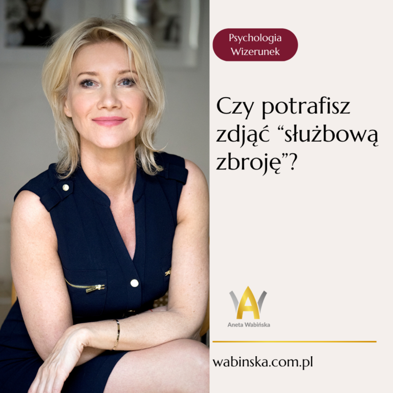 Czy potrafisz zdjąć „służbową zbroję”?
